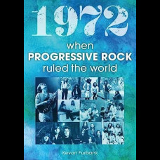 1972 : When Progressive Rock Ruled The World