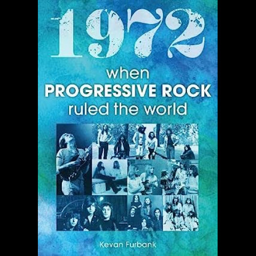 1972 : When Progressive Rock Ruled The World