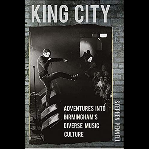 King City : Adventures into Birmingham's Diverse Music Culture