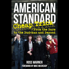 American Standard : Cheap Trick from the Bars to the Budokan and Beyond