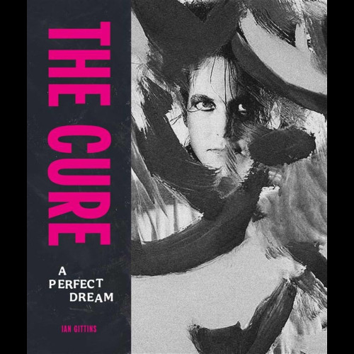 The Cure : A Perfect Dream