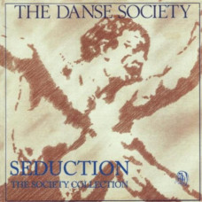 Seduction - A Danse Society Collection