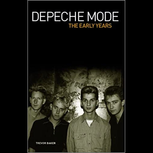 Depeche Mode - The Early Years