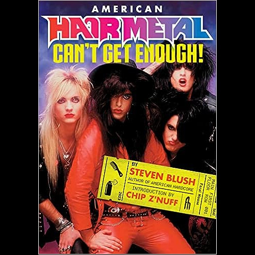 American Hair Metal : Can't Get Enough!