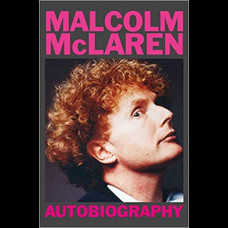 Malcolm McLaren : Autobiography