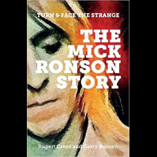 The Mick Ronson Story : Turn and Face the Strange