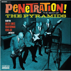 Penetration! The Best of the Pyramids Penetration! The Best of the Pyramids