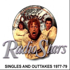 Radio Stars - Singles and Outtakes