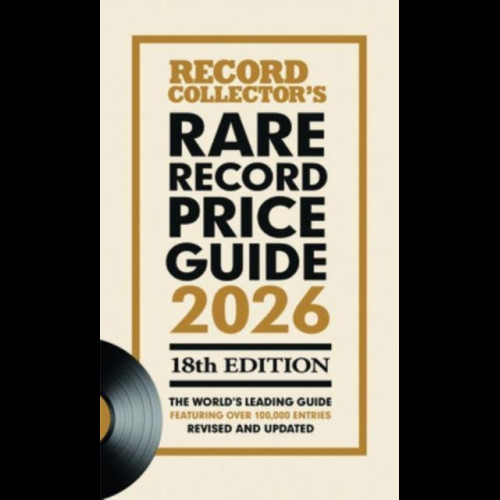 The Rare Record Price Guide 2026 : The World's Leading Guide on UK Record Prices.