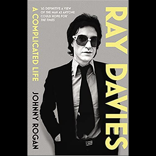 Ray Davies : A Complicated Life