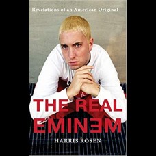 The Real Eminem : Revelations of an American Original