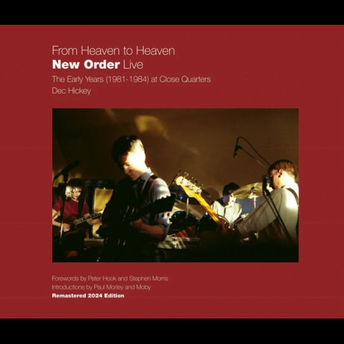 From Heaven to Heaven New Order Live : The early years (1981-1984) at Close Quarters