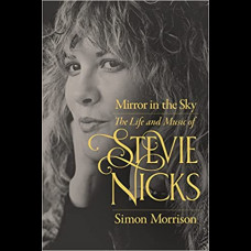 Mirror in the Sky : The Life and Music of Stevie Nicks