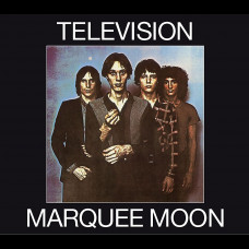 Marquee Moon (Remastered and Expanded)