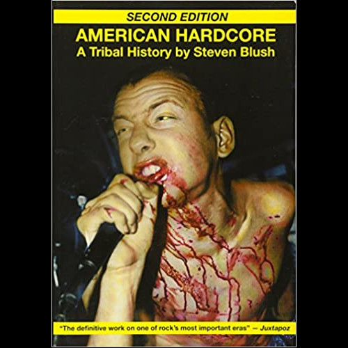 American Hardcore : A Tribal History