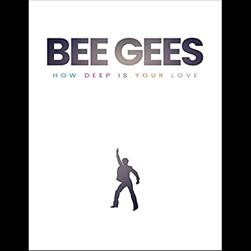 Bee Gees : How Deep Is Your Love