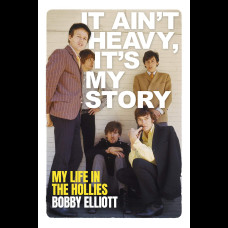 It Ain't Heavy, It's My Story : My Life in the Hollies It Ain't Heavy, It's My Story : My Life in the Hollies