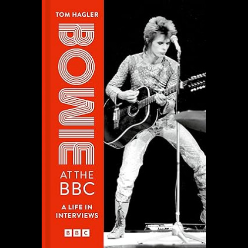 Bowie at the BBC : A life in interviews