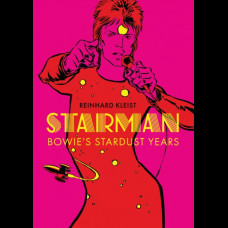 Starman : Bowie's Stardust Years