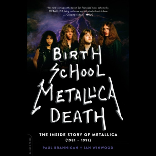 Birth School Metallica Death : Vol I