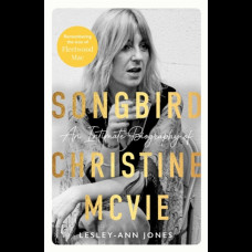 Songbird : An Intimate Biography of Christine McVie