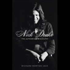 Nick Drake : The Authorised Biography