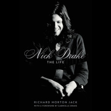 Nick Drake : The Life