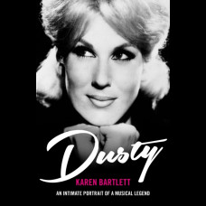 Dusty : An Intimate Portrait of a Musical Legend