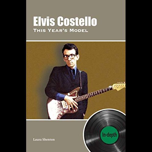 Elvis Costello This Year's Model: In-depth