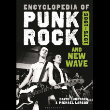 Encyclopedia of Punk Rock and New Wave : 1975–1985