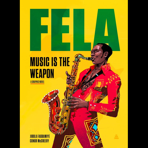 Fela : Music Is the Weapon