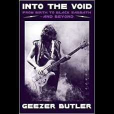 Into the Void : From Birth to Black Sabbath - and Beyond