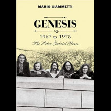 Genesis 1967 to 1975 : The Peter Gabriel Years