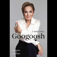 Googoosh : A Sinful Voice Googoosh : A Sinful Voice