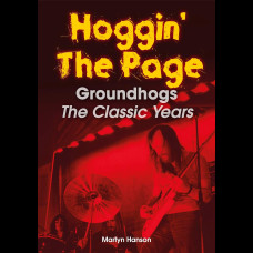 Hoggin’ The Page : Groundhogs – The Classic Years