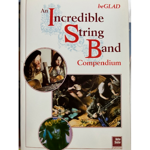 Be Glad : An Incredible String Band Compendium