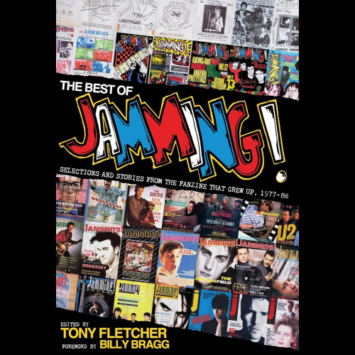  The Best of Jamming! : Selections and Stories from the Fanzine That Grew Up, 1977-86