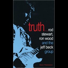 Truth... : Rod Stewart, Ron Wood and the Jeff Beck Group
