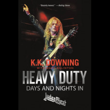 Heavy Duty: Days And Nights In Judas Priest Paperback