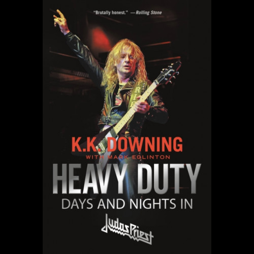 Heavy Duty: Days And Nights In Judas Priest Paperback