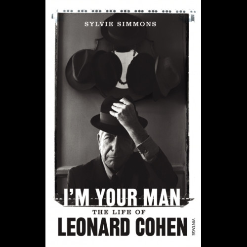I'm Your Man. The Life Of Leonard Cohen Paperback Book