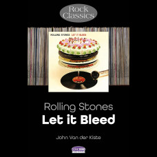 Rolling Stones: Let It Bleed : Rock Classics