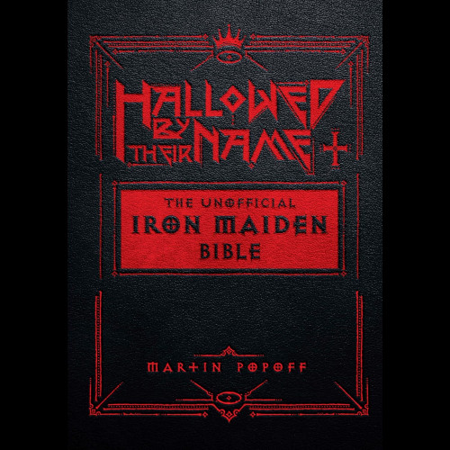 Hallowed By Their Name : The Unofficial Iron Maiden Bible