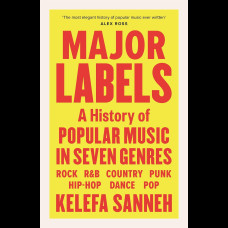 Major Labels : A History of Popular Music in Seven Genres