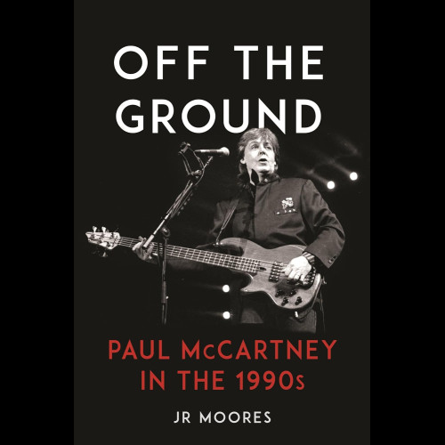 Off the Ground : Paul McCartney in the 1990s