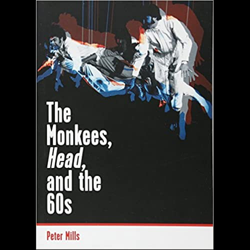 The Monkees, Head, and the 60s