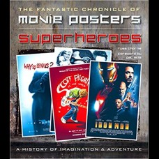 Superheroes Movie Posters : The Fantastic Chronicle of Movie Posters