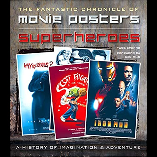 Superheroes Movie Posters : The Fantastic Chronicle of Movie Posters
