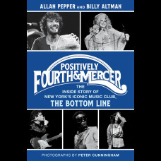Positively Fourth and Mercer : The Inside Story of New York’s Iconic Music Club, The Bottom Line
