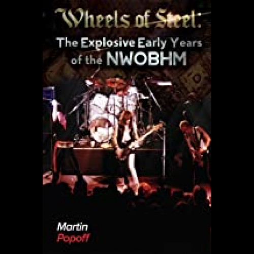 Wheels Of Steel : The Explosive Early Years of NWOBHM